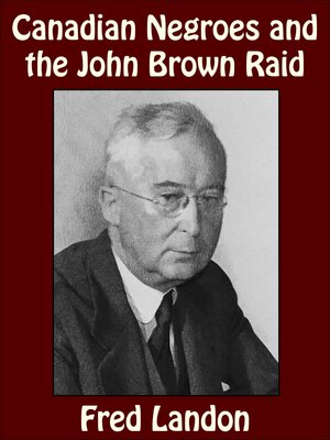cover image of Canadian Negroes and the John Brown Raid